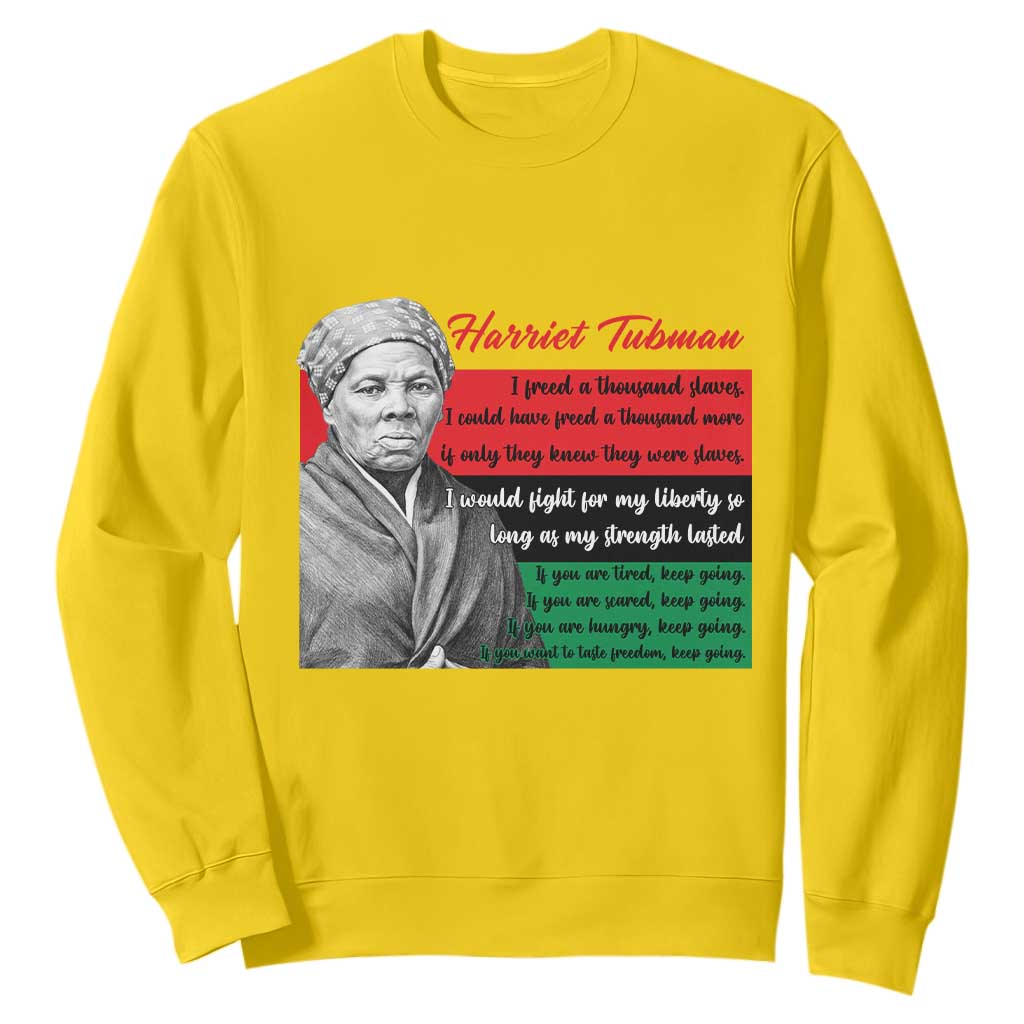 Harriet Tubman Legacy Sweatshirt Pan African Flag Freedom Fighter Quote