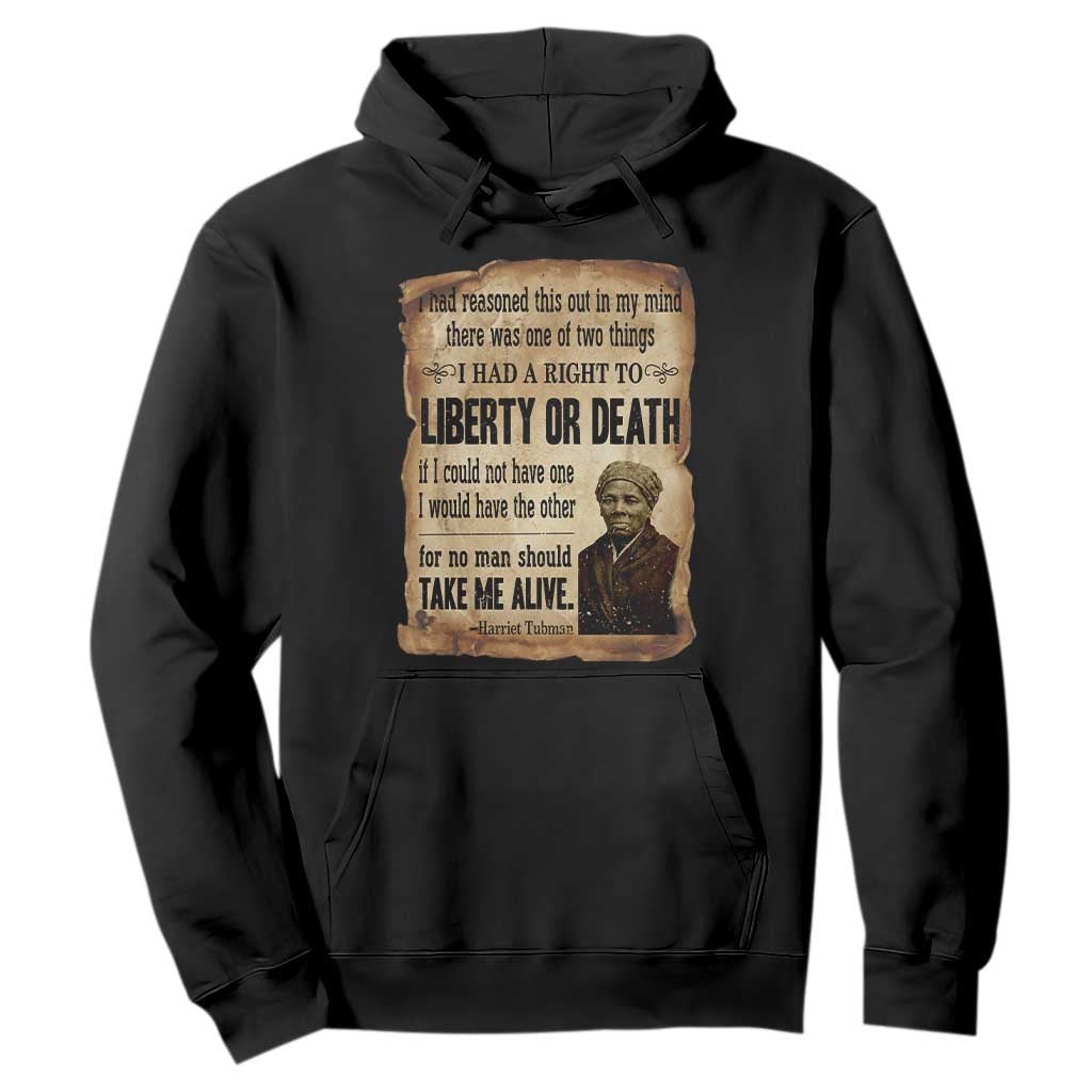Harriet Tubman Hoodie Liberty Or Death Black History Legacy