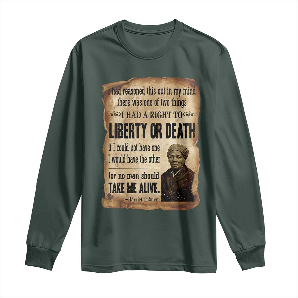 Harriet Tubman Long Sleeve Shirt Liberty Or Death Black History Legacy