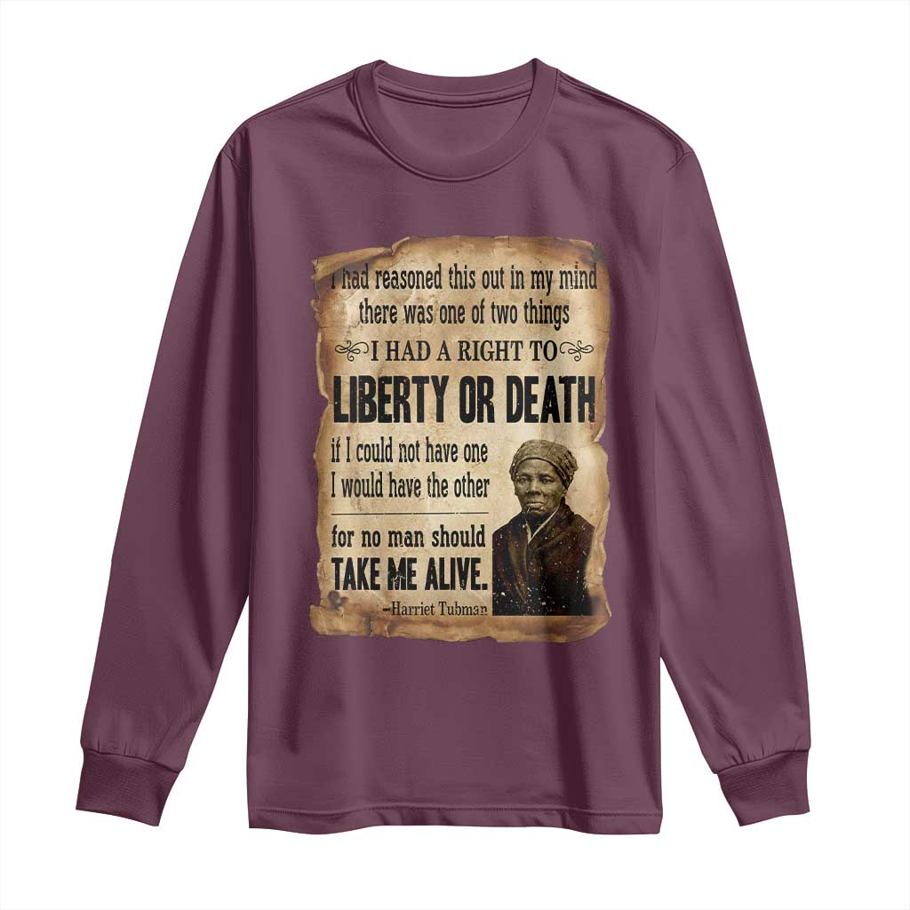 Harriet Tubman Long Sleeve Shirt Liberty Or Death Black History Legacy