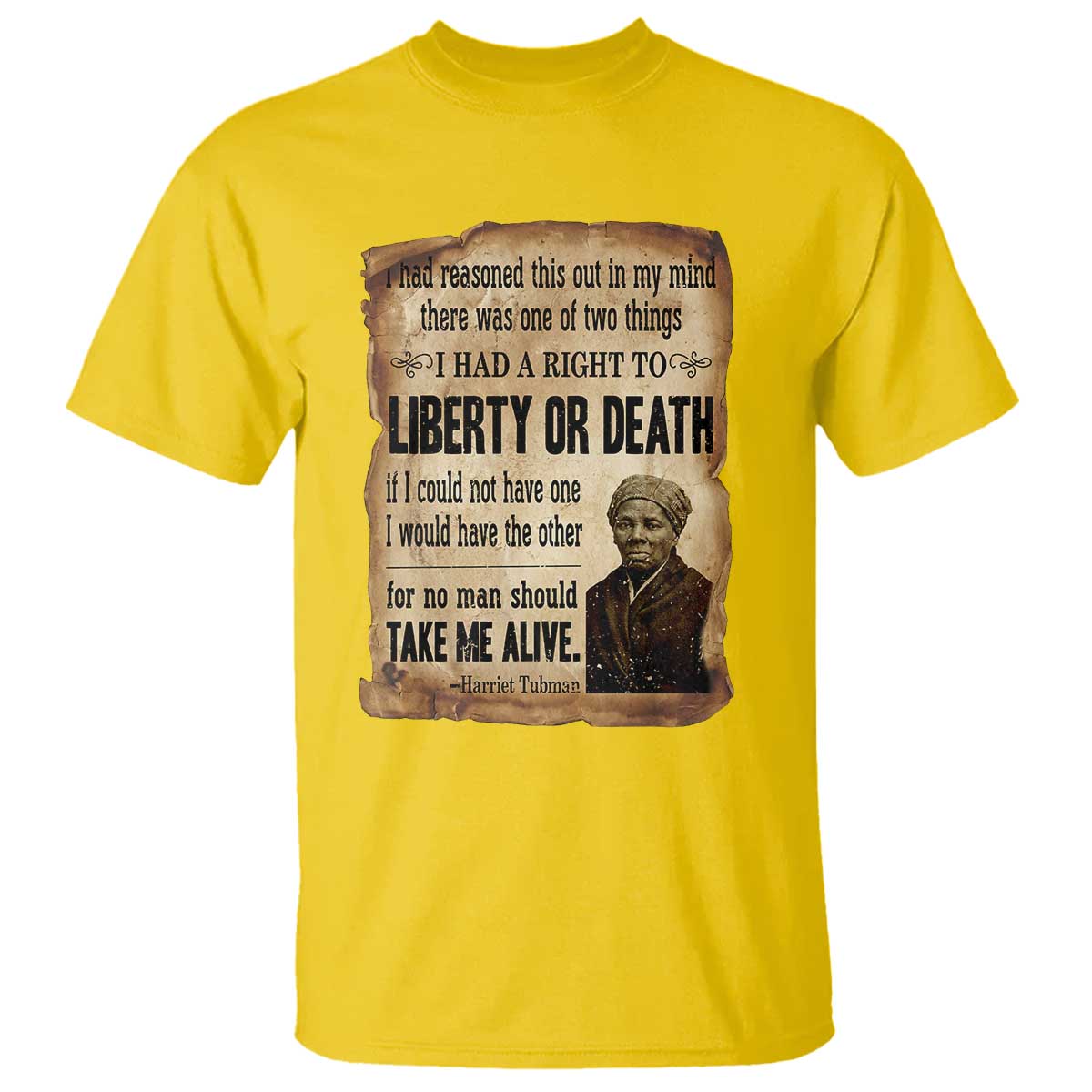 Harriet Tubman T Shirt Liberty Or Death Black History Legacy