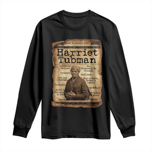 The Underground Railroad Hero Long Sleeve Shirt Harriet Tubman Slavery Freedom Fighter Gift