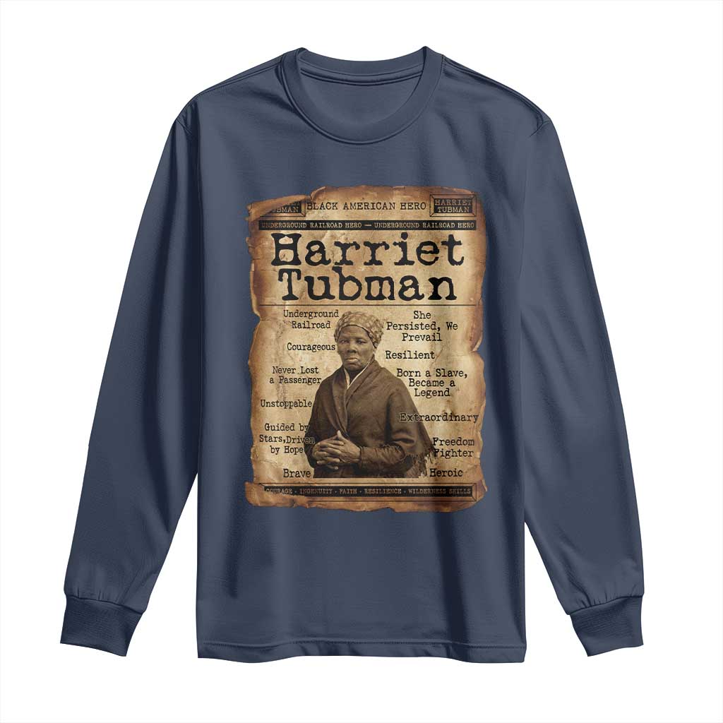 The Underground Railroad Hero Long Sleeve Shirt Harriet Tubman Slavery Freedom Fighter Gift