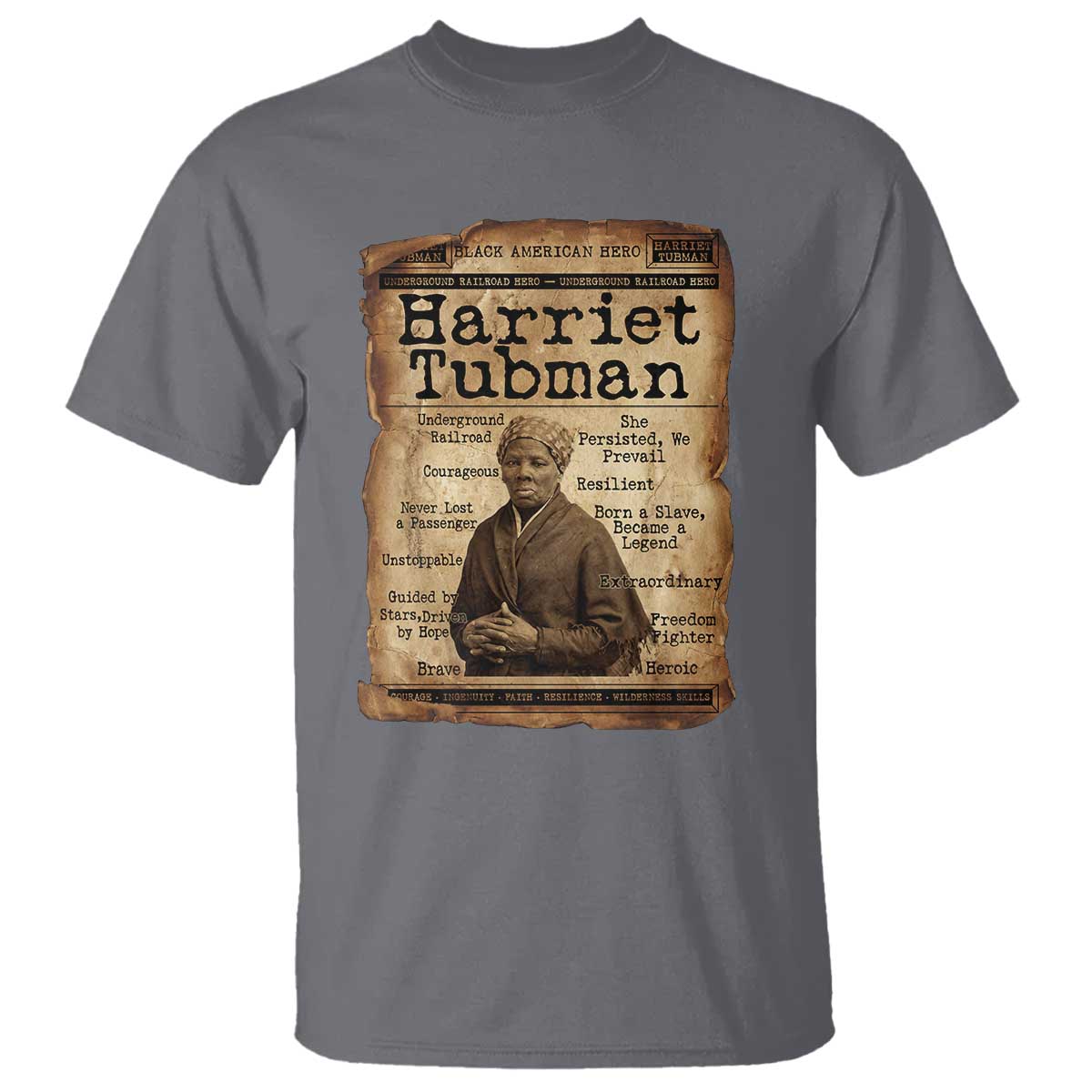 The Underground Railroad Hero T Shirt Harriet Tubman Slavery Freedom Fighter Gift