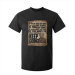Harriet Tubman Quote T Shirt For Kid Black History African American
