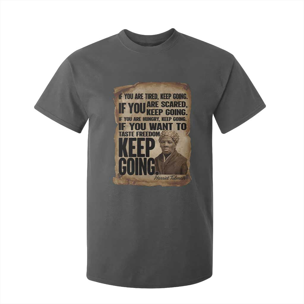 Harriet Tubman Quote T Shirt For Kid Black History African American