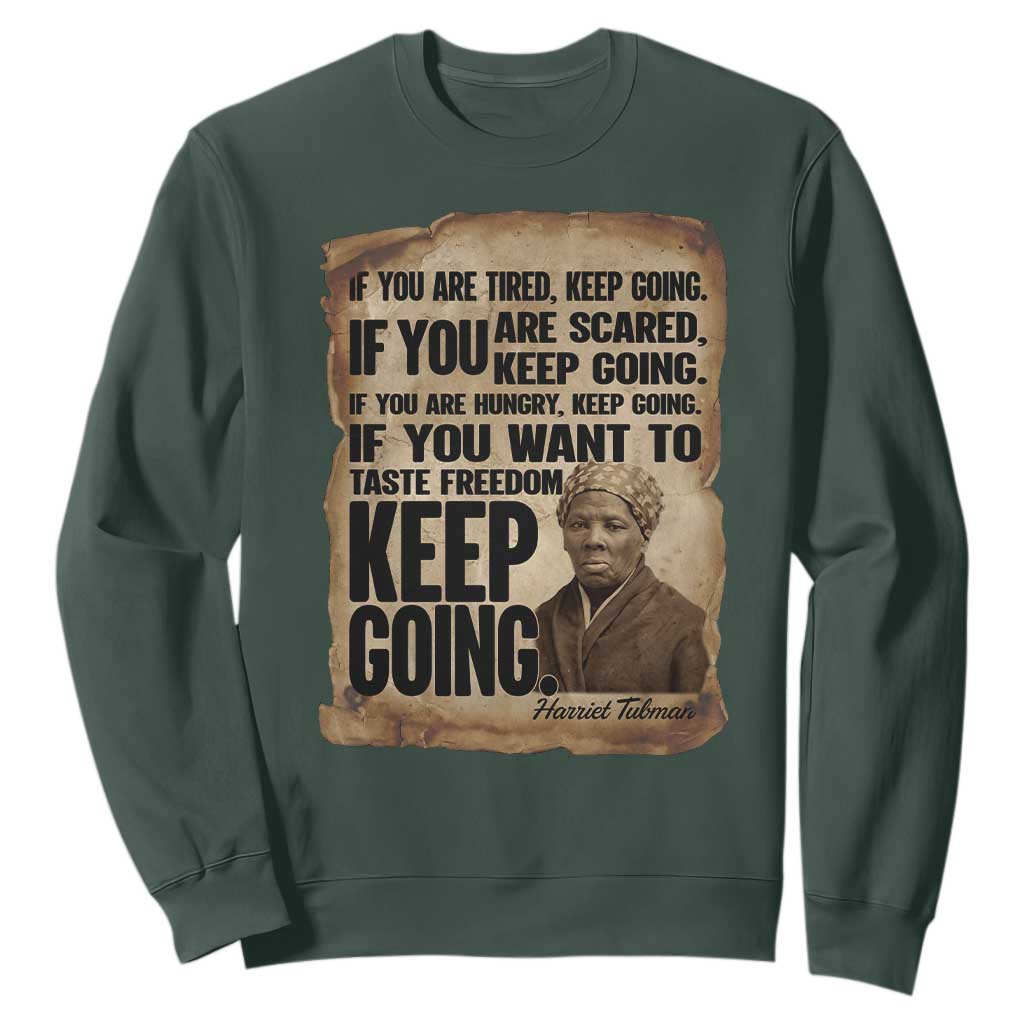 Harriet Tubman Quote Sweatshirt Black History African American