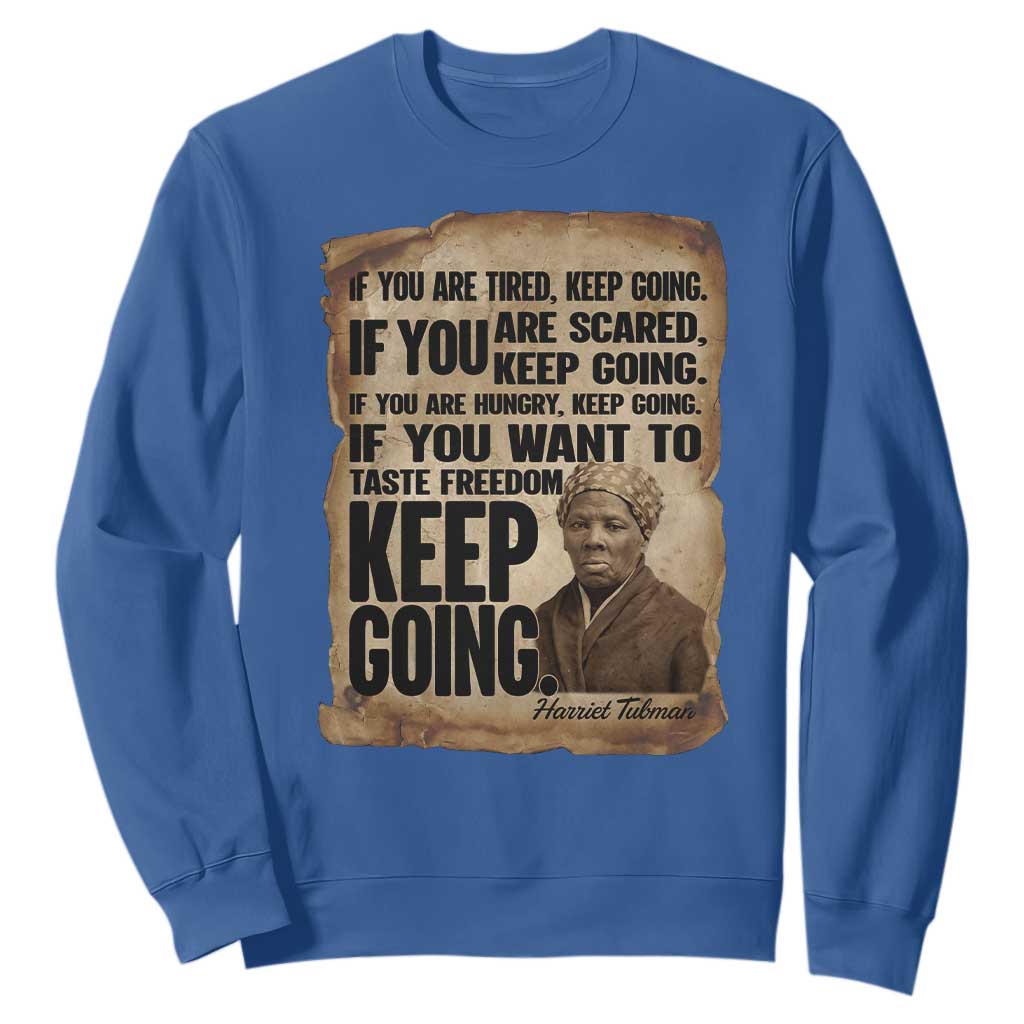 Harriet Tubman Quote Sweatshirt Black History African American