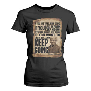 Harriet Tubman Quote T Shirt For Women Black History African American