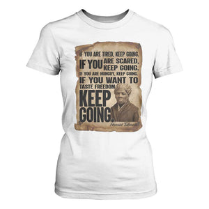 Harriet Tubman Quote T Shirt For Women Black History African American