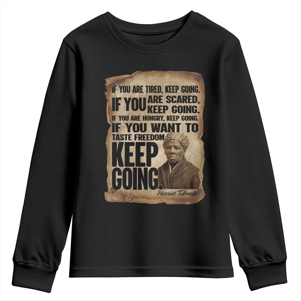 Harriet Tubman Quote Youth Sweatshirt Black History African American