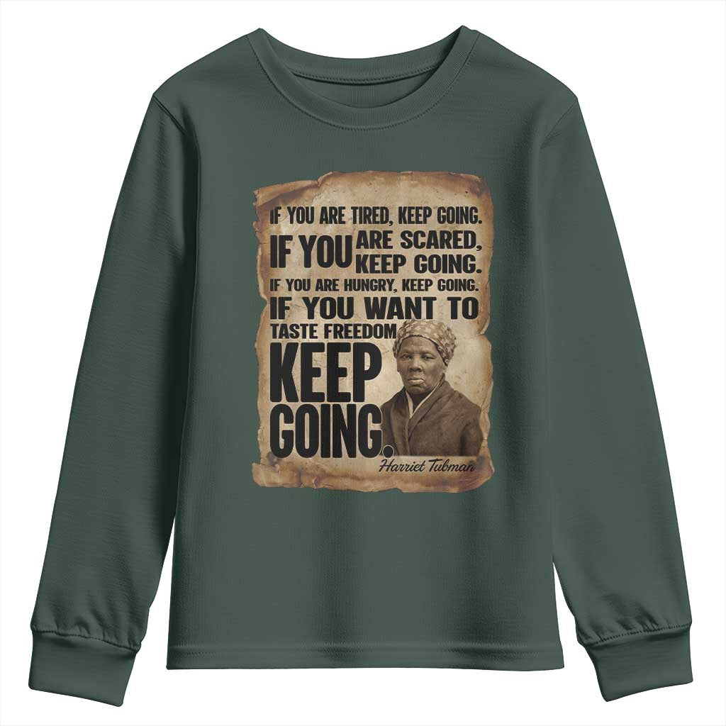 Harriet Tubman Quote Youth Sweatshirt Black History African American
