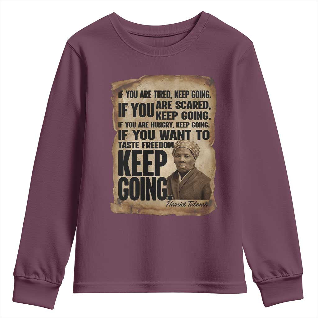 Harriet Tubman Quote Youth Sweatshirt Black History African American