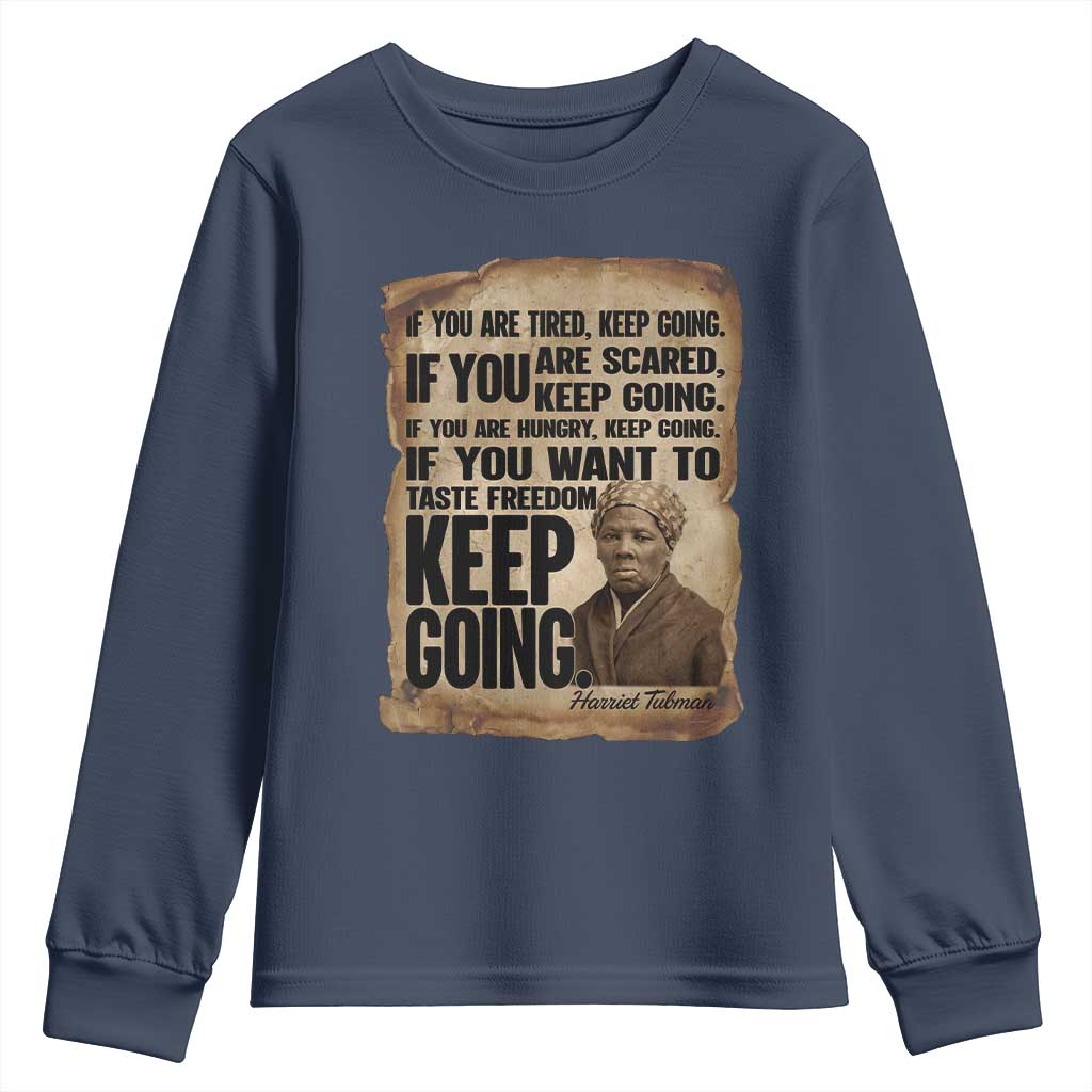 Harriet Tubman Quote Youth Sweatshirt Black History African American