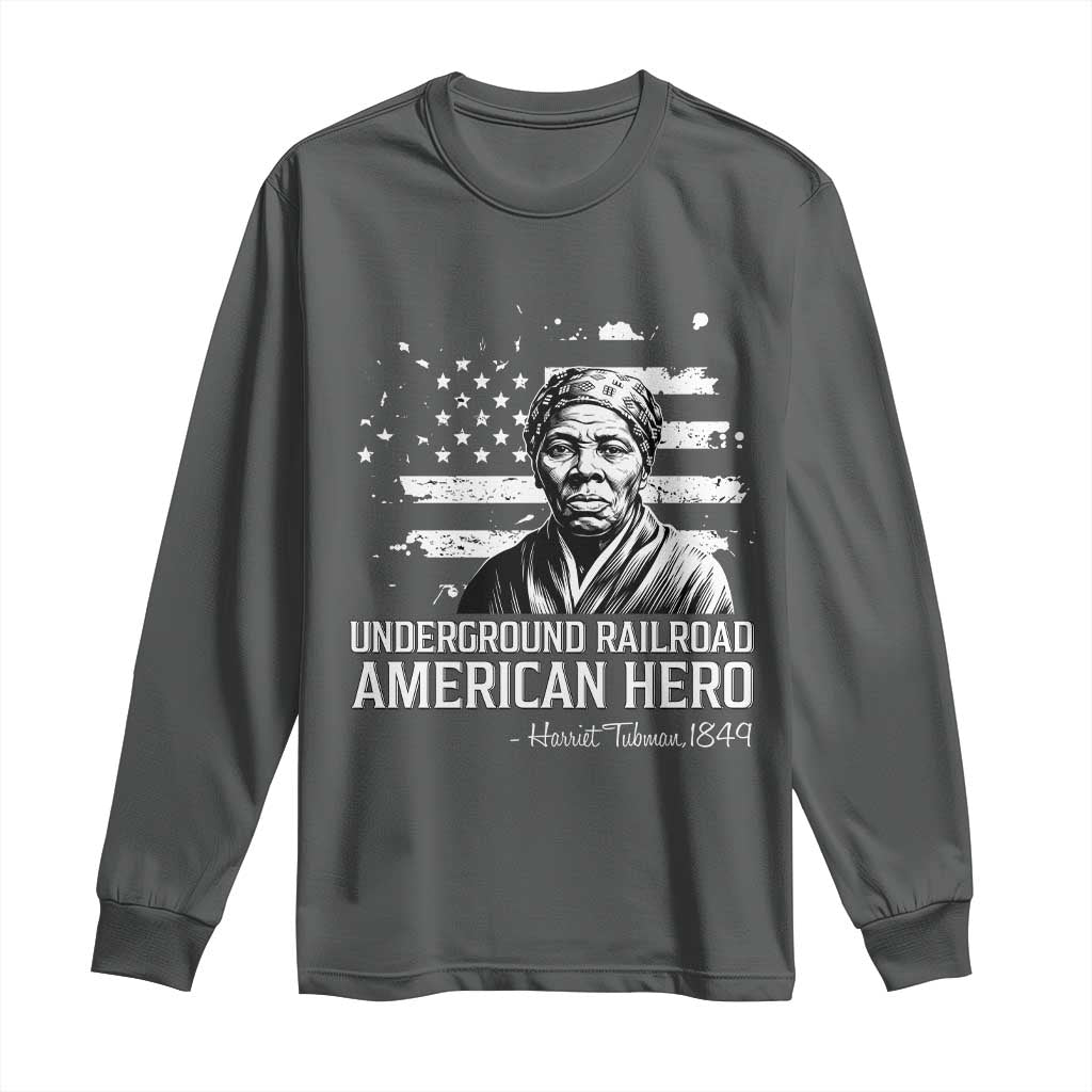 Harriet Tubman Long Sleeve Shirt Underground Railroad American Hero History