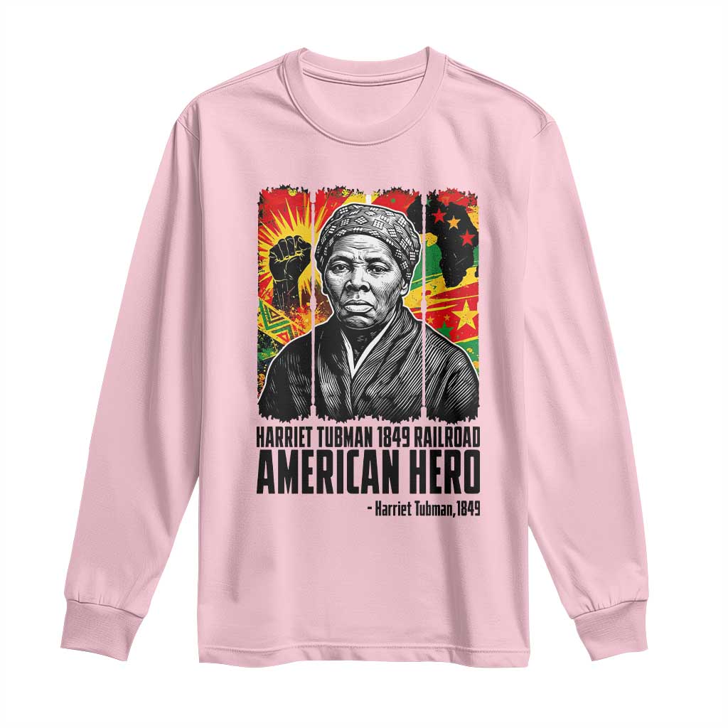 Harriet Tubman Black History Month Long Sleeve Shirt Underground Railroad American Hero History