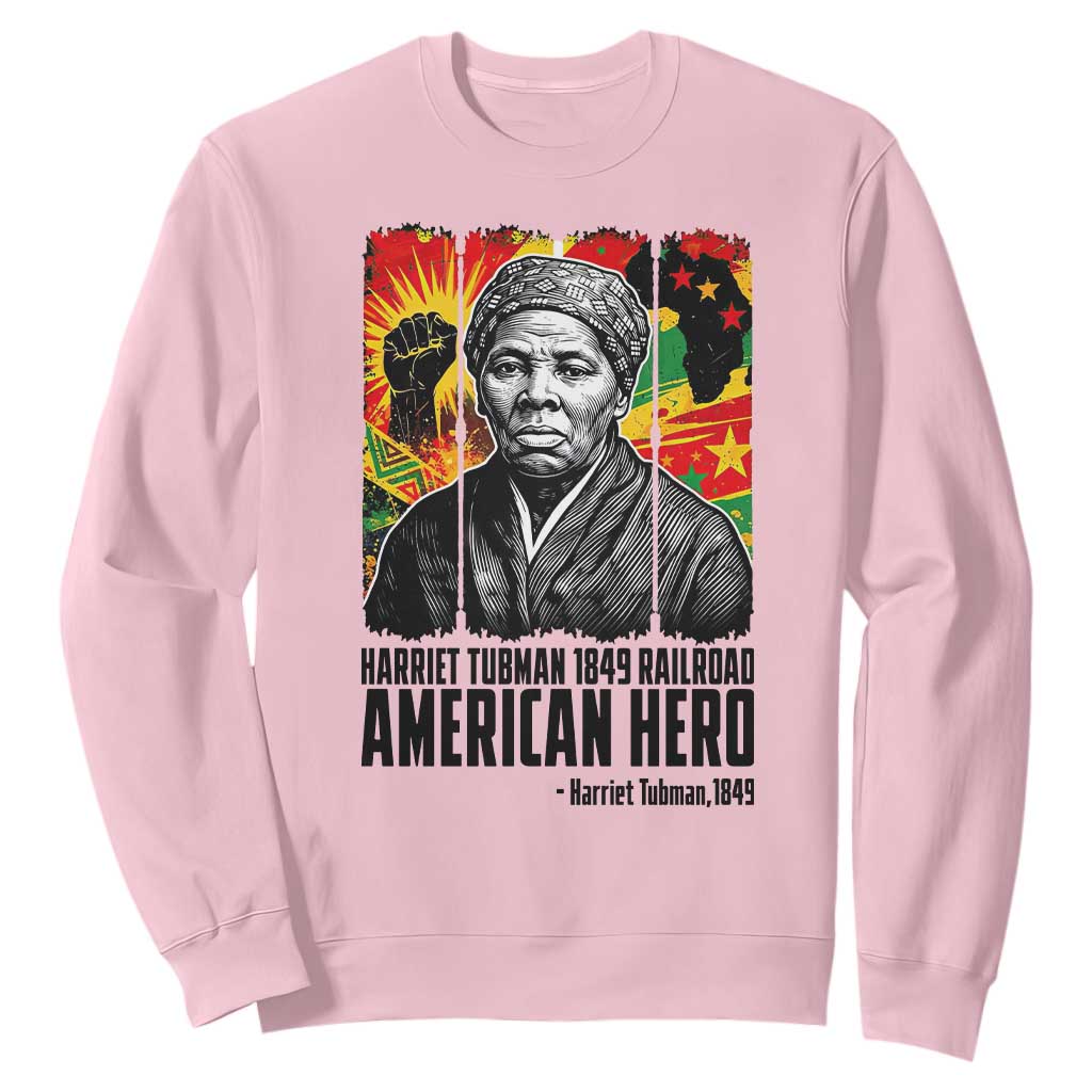 Harriet Tubman Black History Month Sweatshirt Underground Railroad American Hero History