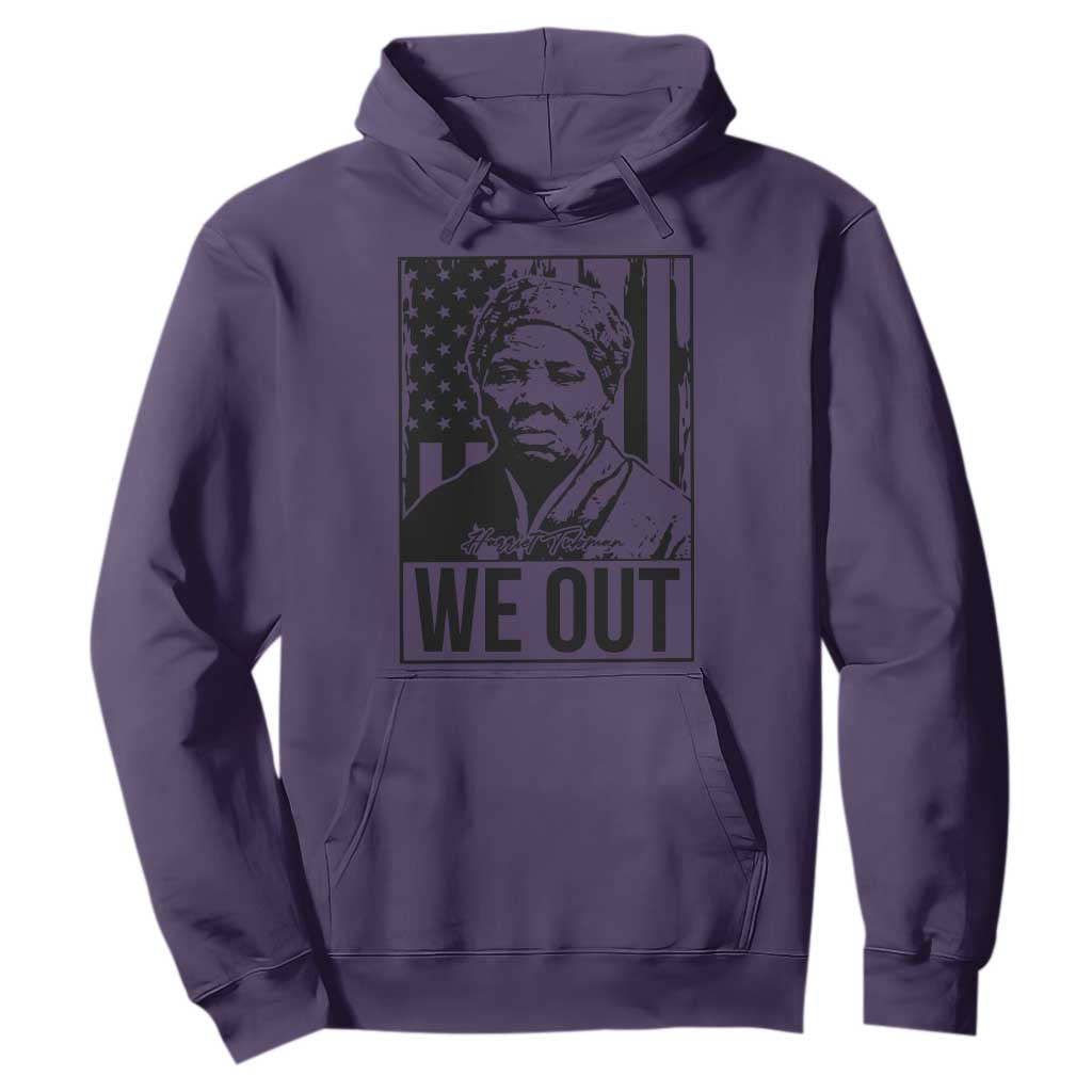 Harriet Tubman Quote Hoodie We Out Strong Woman
