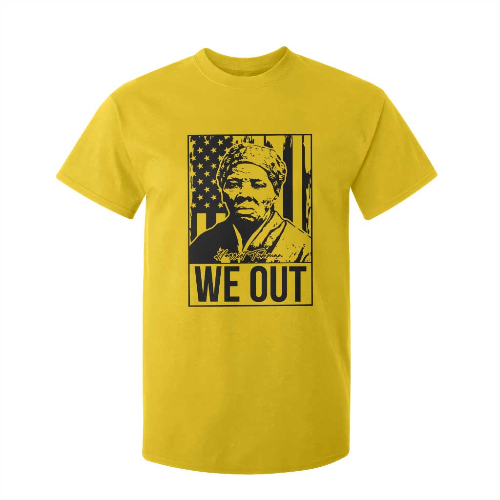Harriet Tubman Quote T Shirt For Kid We Out Strong Woman