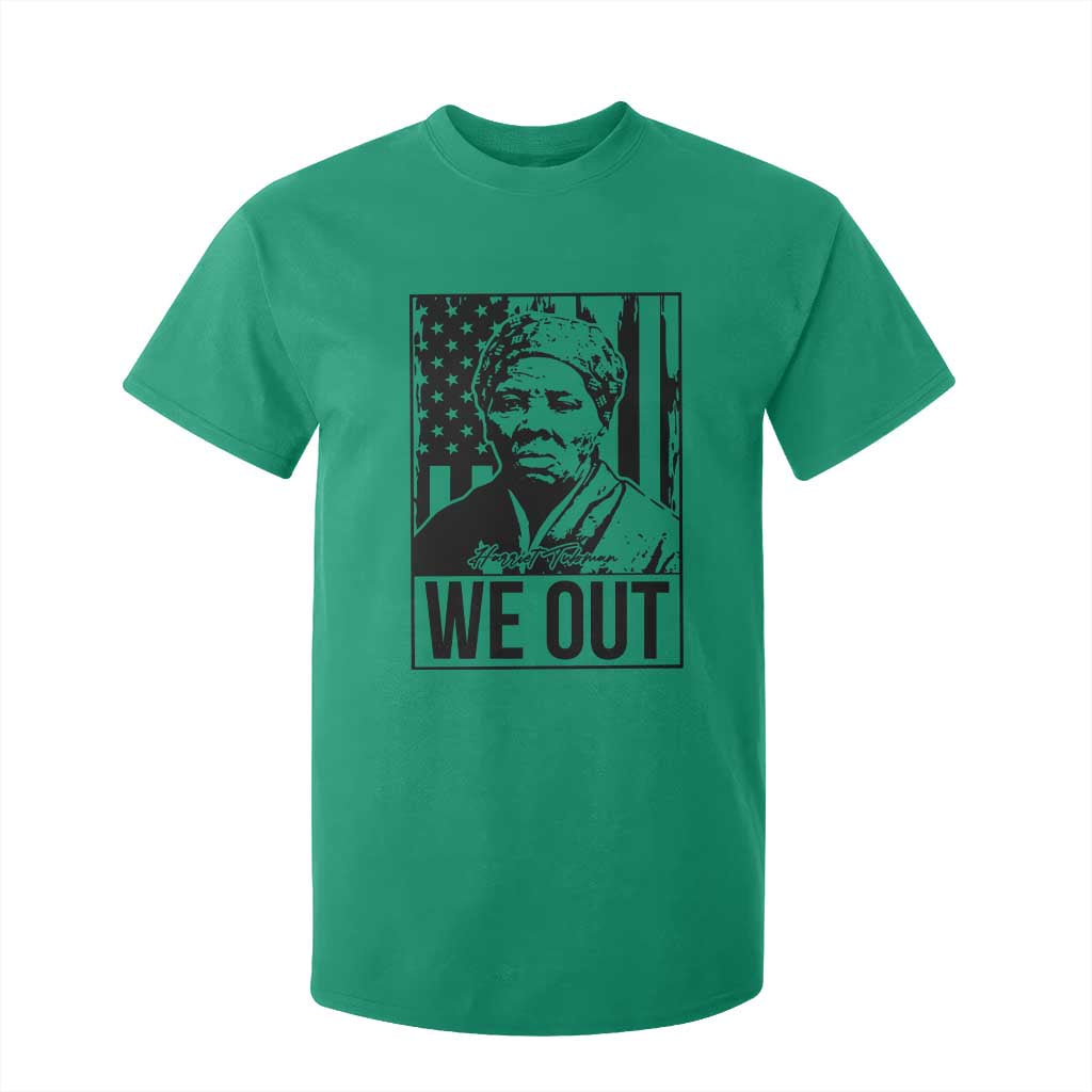 Harriet Tubman Quote T Shirt For Kid We Out Strong Woman