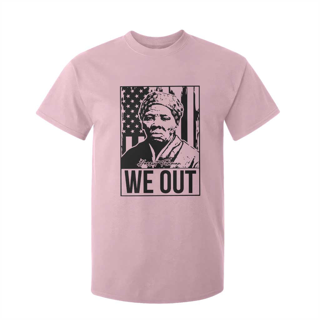 Harriet Tubman Quote T Shirt For Kid We Out Strong Woman