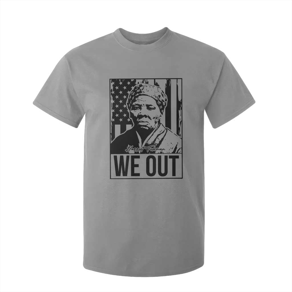 Harriet Tubman Quote T Shirt For Kid We Out Strong Woman
