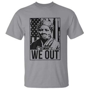 Harriet Tubman Quote T Shirt We Out Strong Woman