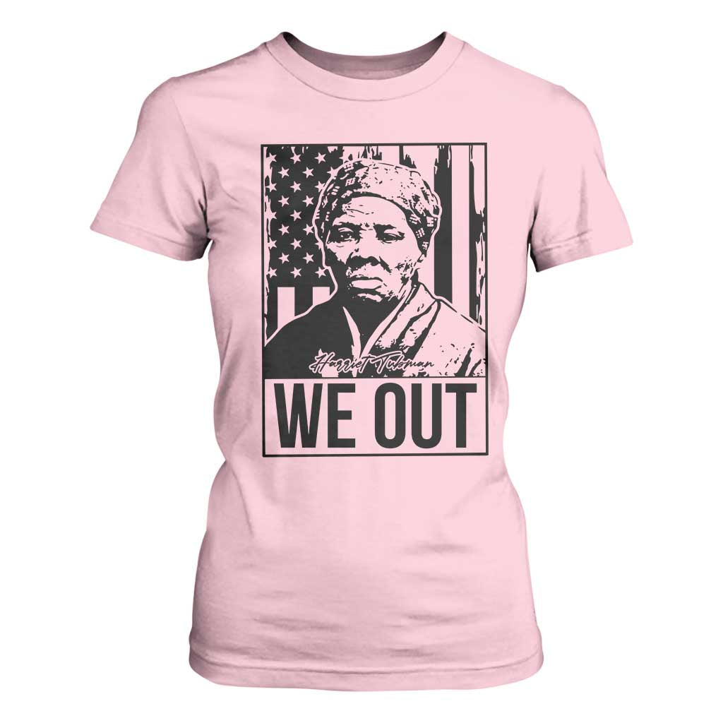 Harriet Tubman Quote T Shirt For Women We Out Strong Woman