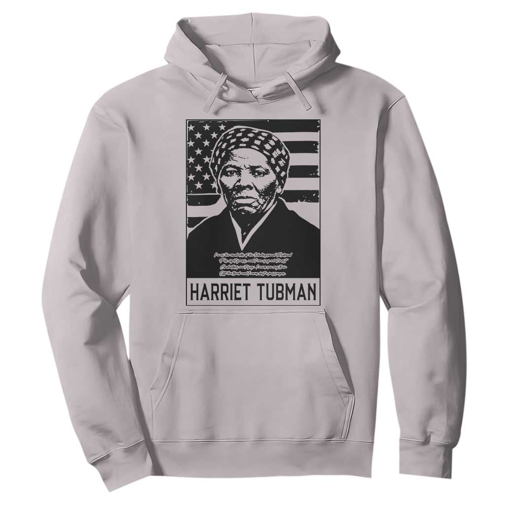 Harriet Tubman Quote Hoodie Black History Month