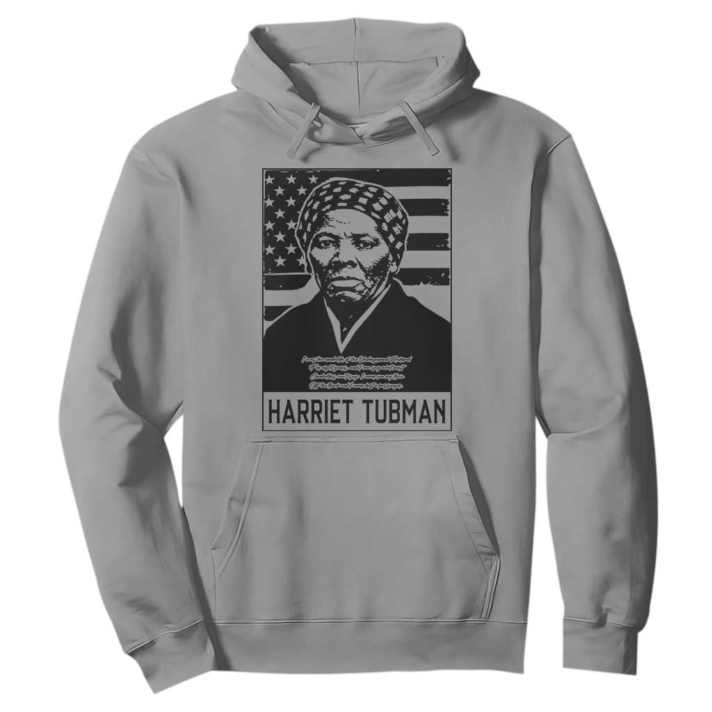 Harriet Tubman Quote Hoodie Black History Month