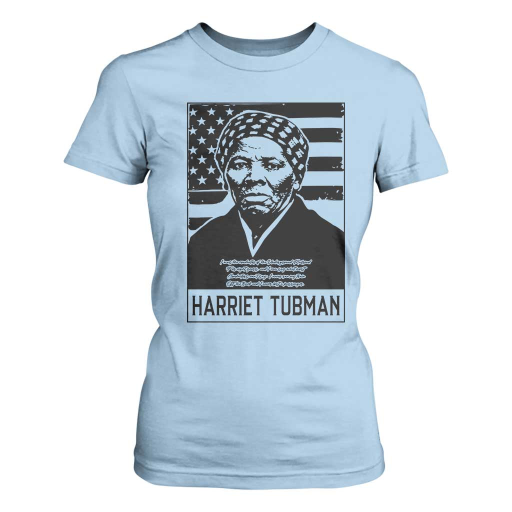 Harriet Tubman Quote T Shirt For Women Black History Month