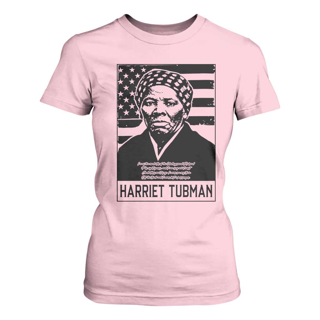 Harriet Tubman Quote T Shirt For Women Black History Month