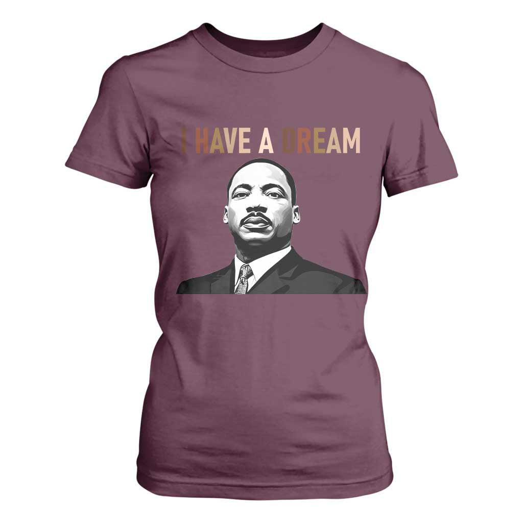 Martin Luther King Jr T Shirt For Women I Have a Dream Cool Melanin Black History - African Pride