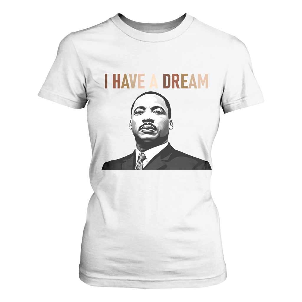 Martin Luther King Jr T Shirt For Women I Have a Dream Cool Melanin Black History - African Pride