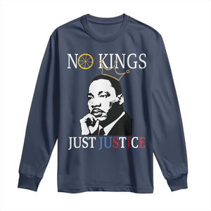 Martin Luther King Jr Long Sleeve Shirt No Kings Just Justice - African Pride
