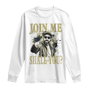 Adam Memorial Tribute Long Sleeve Shirt Join Me Shall You