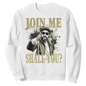 Adam Memorial Tribute Sweatshirt Join Me Shall You