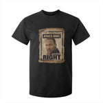 Martin Luther King Jr T Shirt For Kid The Time Is Always Right To Do What Is Right MLK Quote - African Pride