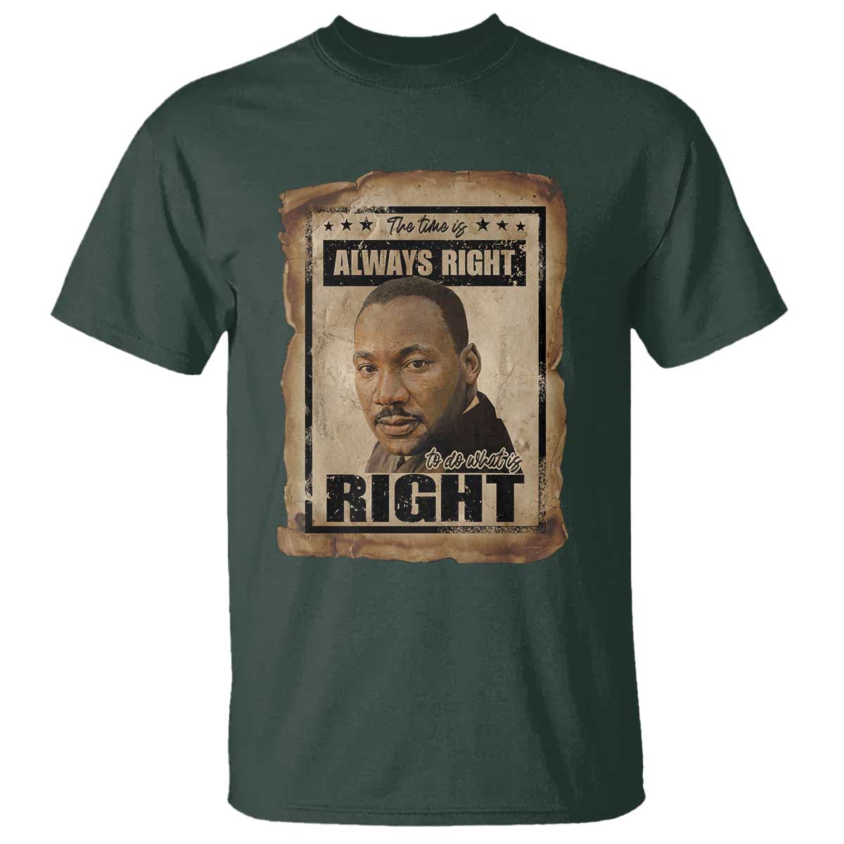 Martin Luther King Jr T Shirt The Time Is Always Right To Do What Is Right MLK Quote - African Pride