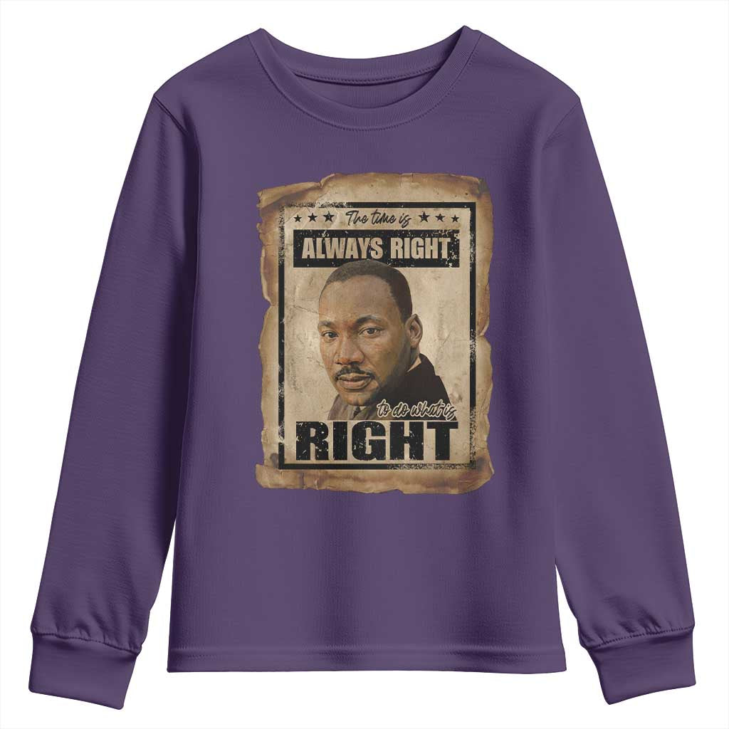Martin Luther King Jr Youth Sweatshirt The Time Is Always Right To Do What Is Right MLK Quote - African Pride