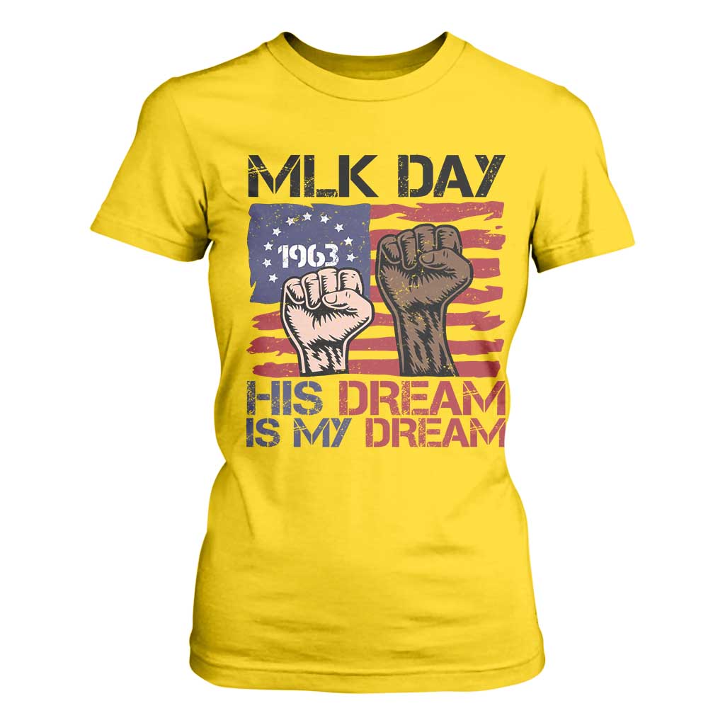 His Dream is My Dream T Shirt For Women Martin Luther King Jr MLK Day - African Pride