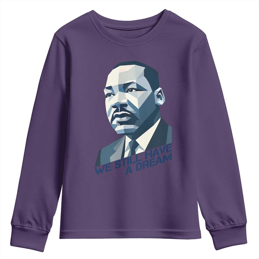 Martin Luther King Jr Youth Sweatshirt We Still Have A Dream - African Pride