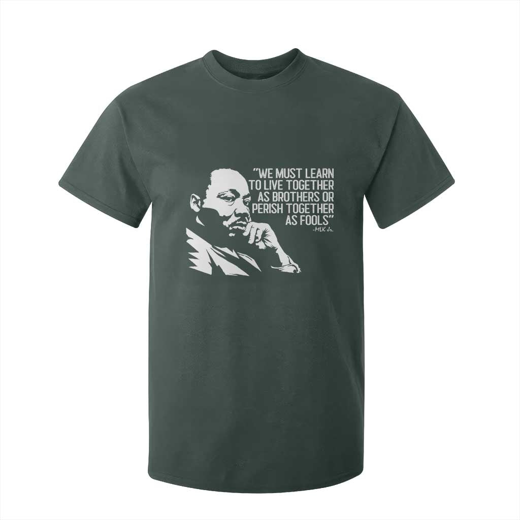 Martin Luther King Jr T Shirt For Kid We Must Learn to Live Together as Brothers MLK Quote - African Pride