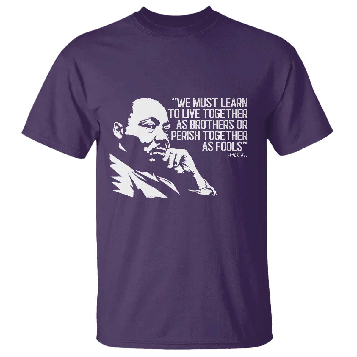 Martin Luther King Jr T Shirt We Must Learn to Live Together as Brothers MLK Quote - African Pride