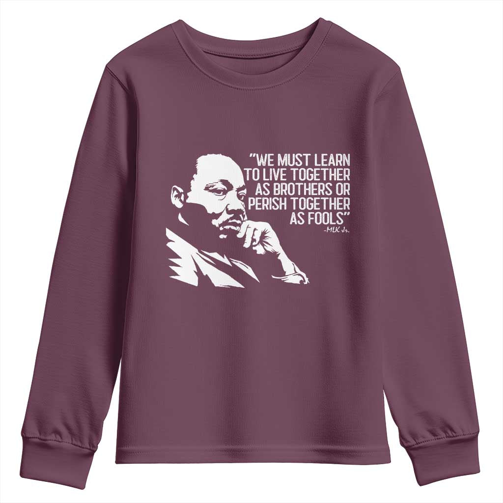 Martin Luther King Jr Youth Sweatshirt We Must Learn to Live Together as Brothers MLK Quote - African Pride