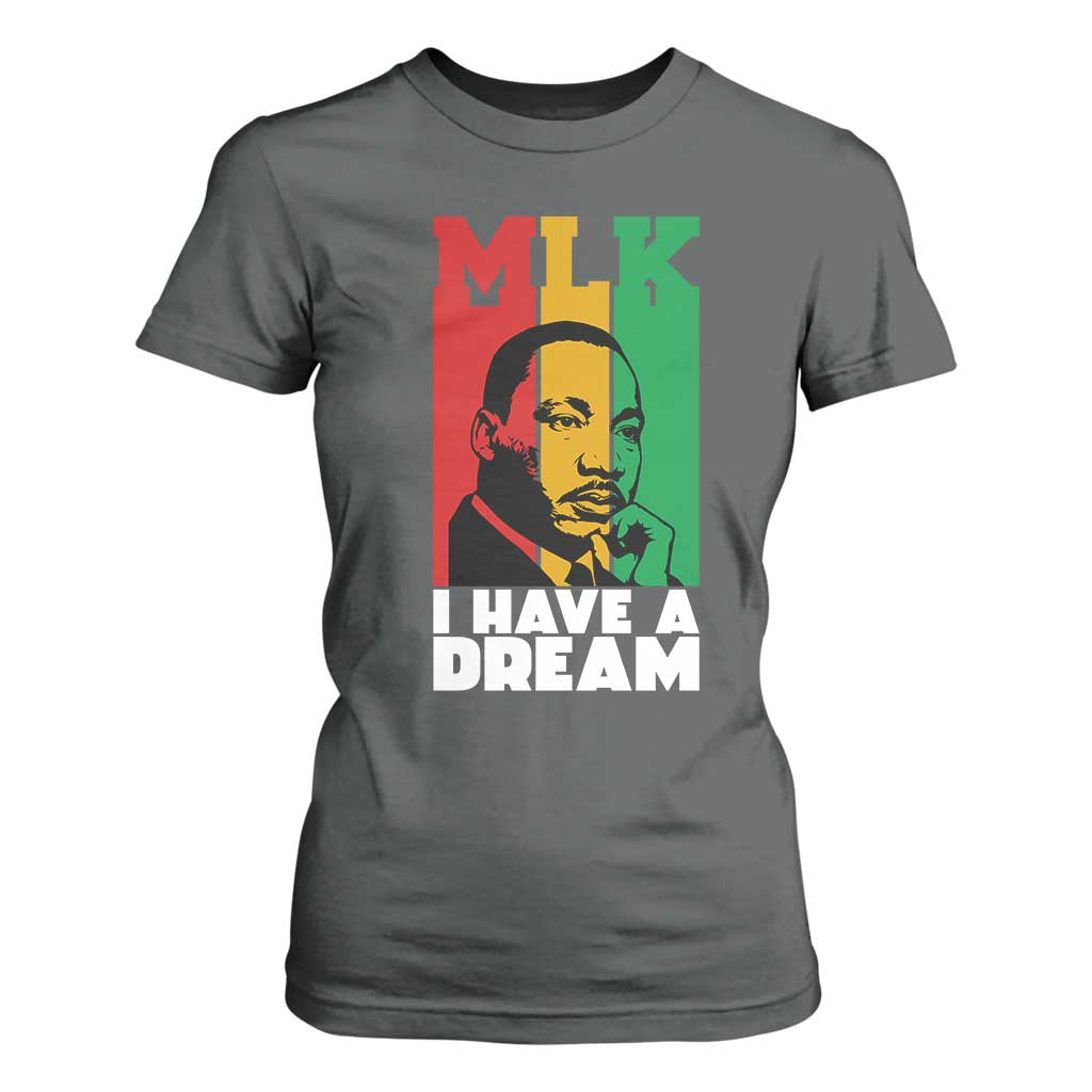 Martin Luther King Jr T Shirt For Women I Have Dream MLK Quote - African Pride