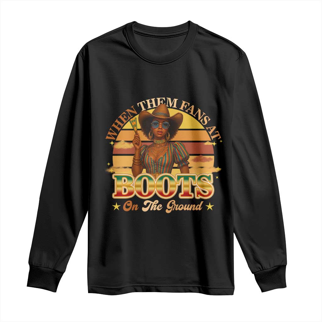 Black Cowgirl Afro Rodeo Long Sleeve Shirt Where Them Fans At Boots On Da Ground - African Pride