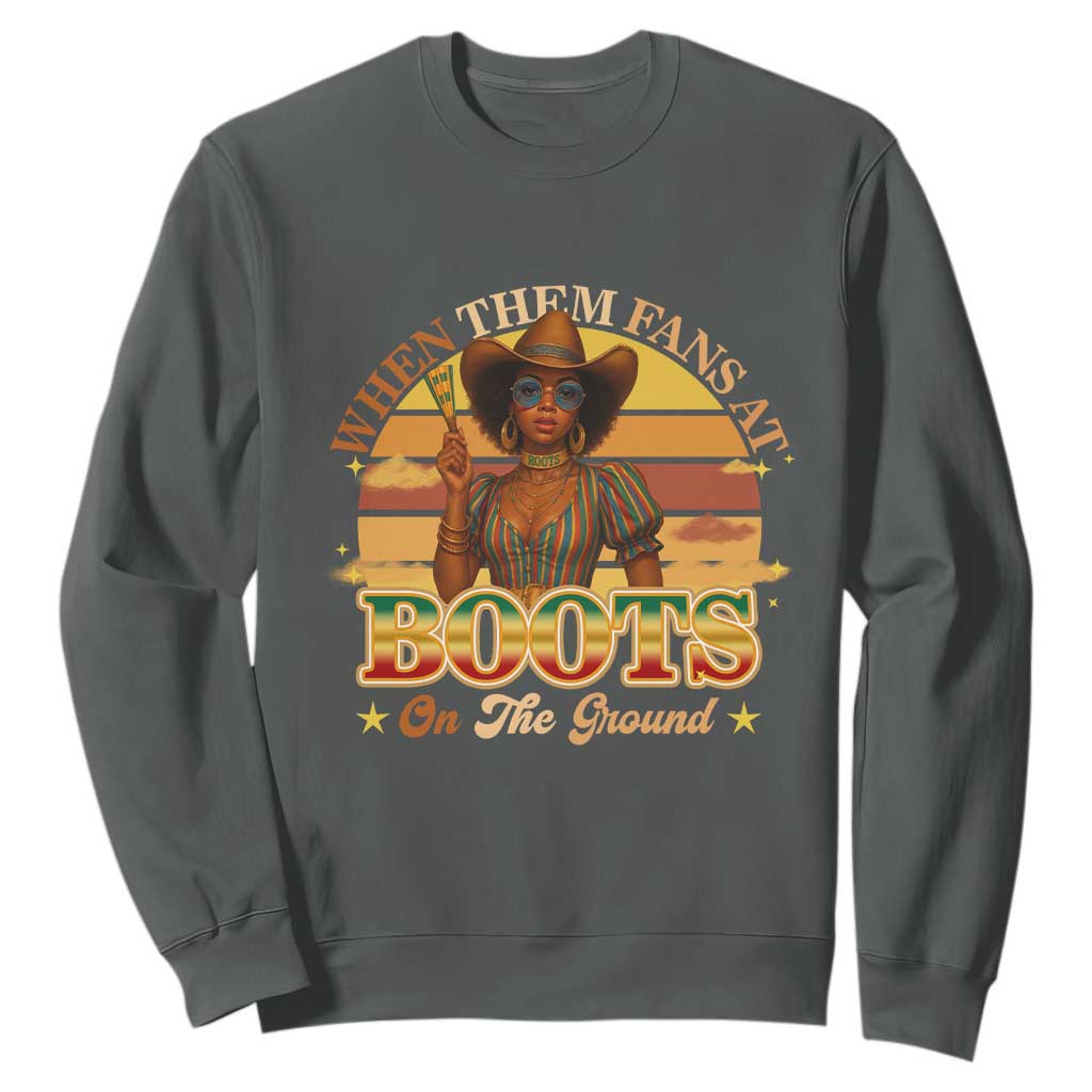 Black Cowgirl Afro Rodeo Sweatshirt Where Them Fans At Boots On Da Ground - African Pride