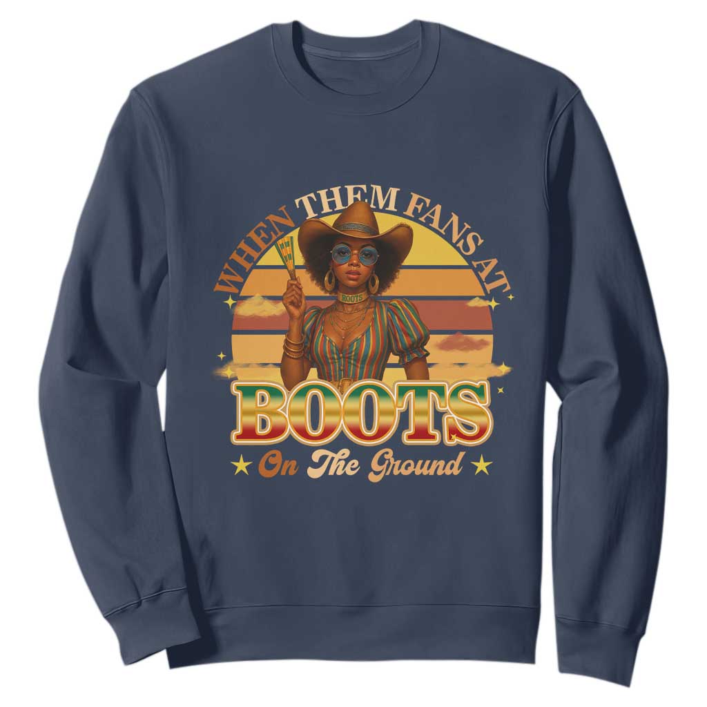 Black Cowgirl Afro Rodeo Sweatshirt Where Them Fans At Boots On Da Ground - African Pride
