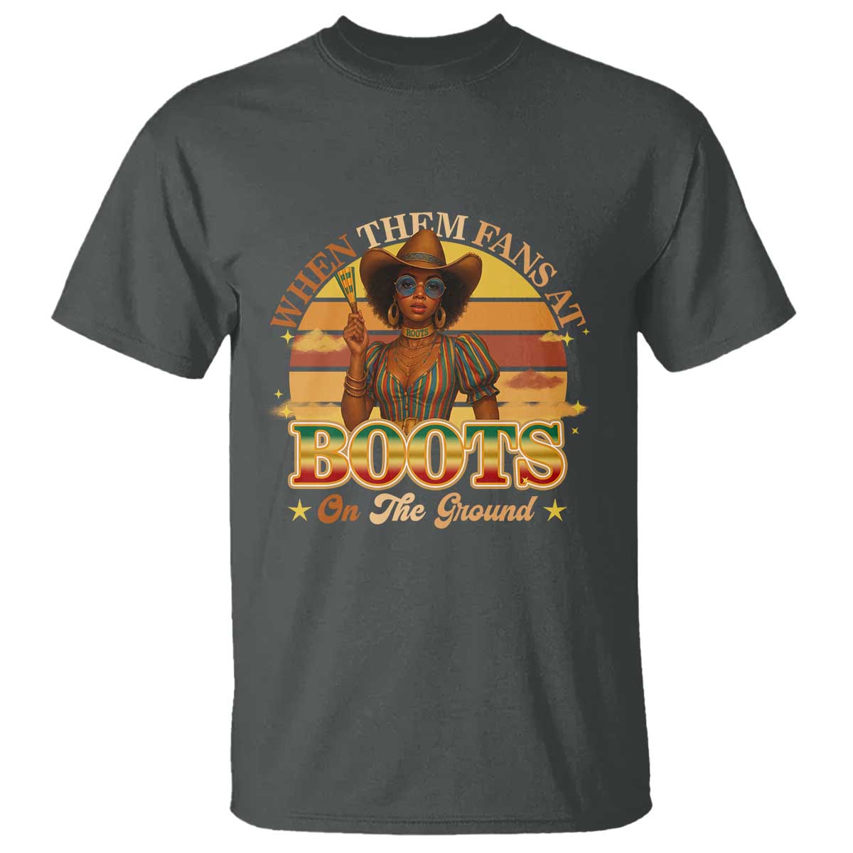 Black Cowgirl Afro Rodeo T Shirt Where Them Fans At Boots On Da Ground - African Pride